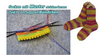 Teil 1 Doppeltes Bündchen - Socken mit Muster stricken lernen