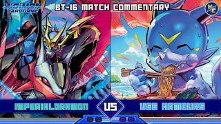 Imperialdramon vs Vee-Armours: BT-16 Matchplay Commentary