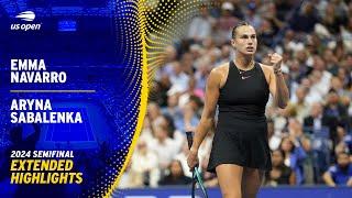 Emma Navarro vs. Aryna Sabalenka Extended Highlights | 2024 US Open Semifinal