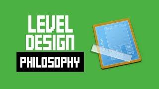 My Level Design Philosophy + Tips For Designing Levels