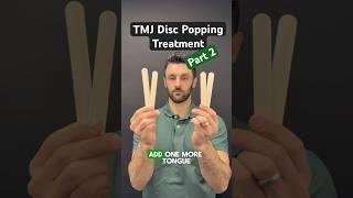 Part 2 of 2 - Fix TMJ disc popping. #tmj #tmd #tmjtreatment