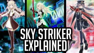 Sky Strikers Explained In 25 Minutes [Yu-Gi-Oh! Archetype Analysis]