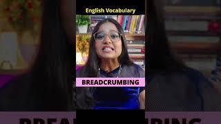 BREADCRUMBING - Learn English Vocabulary and Pronunciation