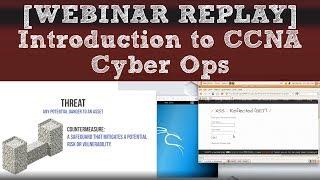 [WEBINAR REPLAY] Introduction to CCNA Cyber Ops