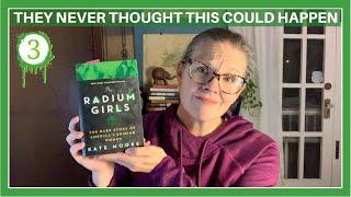 Radium is GREAT; WHY Are We Getting Sick?! - Radium Girls 3 #readalong #history #ww1 #science #asmr