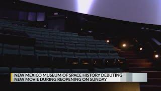 NM Museum of Space History debuting new movie during reopening