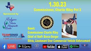 1.30.23 - Commissioner, Charlie Riley Pct 2 - Conroe Culture News