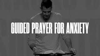 Guided Prayer for Anxiety, Worry, and Fear