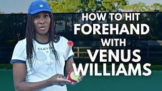 How To Hit Forehand with Venus Williams