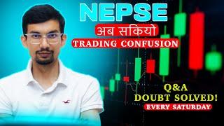  अब सकियो TRADING Confusion! Q&A Doubts SOLVED! (LIVE)