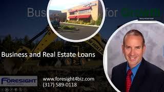 How to get Business Loans and Real Estate Loans by Foresight Business Funding