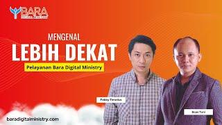 Mengenal Lebih Dekat Pelayanan Bara Digital Ministry