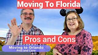 Moving to Orlando Episode 2: Pros and Cons of Living in Florida