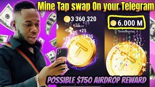 How To Mine Tap swap On Your Telegram For A Possible $750 Airdrop Reward