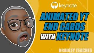 How to Make Animated Youtube End Cards with Keynote