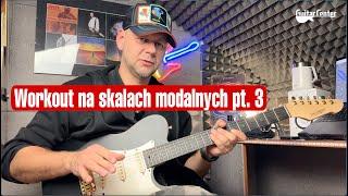 Workout na skalach modalnych pt. 3 | TV Guitar Center