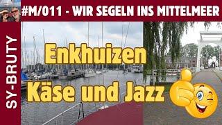 #M/011 - Enkhuizen - Tolle Stadt mit tollem Käse und einem Jazzfestival