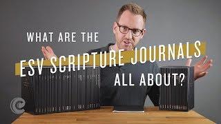 What Are The ESV Scripture Journals All About?