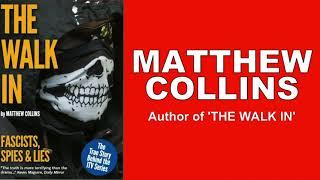 Matthew Collins - Author of 'The Walk In'