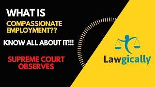 Supreme Court On Compassionate Appointment || Supreme Court Observes.