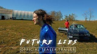 Future Lies | Official Teaser Trailer