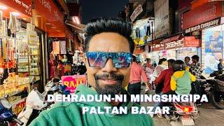 Dehradun’s most popular local market Paltan Bazaar