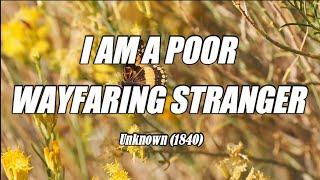 I Am a Poor Wayfaring Stranger - acapella with lyrics