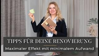 Renovieren leicht gemacht: Großes Ergebnis mit minimalem Aufwand | Tipps & Tricks