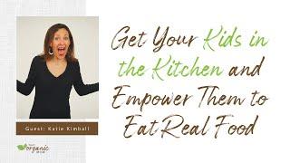 Katie Kimball kid food revolution