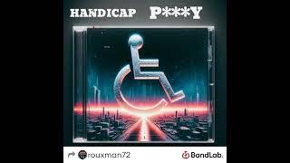 HANDICAP P***Y