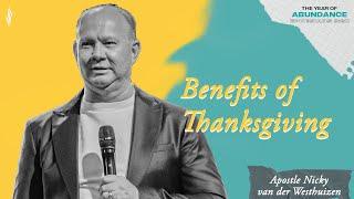 Benefits Of Thanksgiving | Apostle Nicky van der Westhuizen | NBCFC