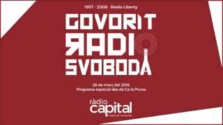 Govorit Radio Svoboda - Programa especial de Ràdio Capital