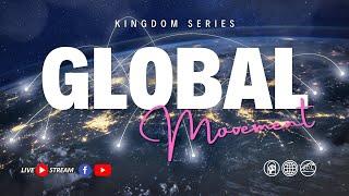 GLOBAL MOVEMENT I Pastor Mark Penman