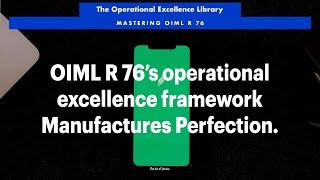 OIML R 76: The Ultimate Framework for Operational Excellence in Manufacturing Perfection