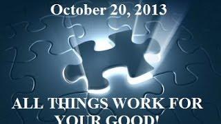 Oct 20 All Things Work For the Good