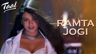 Ramta Jogi - Taal | Aishwarya Rai, Anil Kapoor | Sukhwinder, Alka Yagnik | A.R.Rahman
