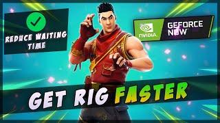 How to REDUCE WAITING time in Geforce Now!