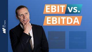 EBIT vs. EBITDA