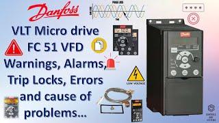 #Danfoss VLT Micro drive FC-51 Warnings and Alarms / #TripLocks / #VFD