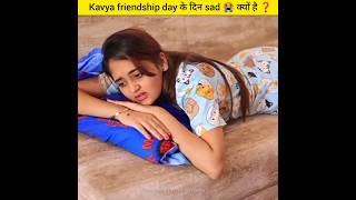 Bindasskavya sadstory in friendship day.#bindasskavya#kavyavlogs#friendship#shorts#viral#ytshort