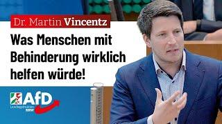 Was Menschen mit Behinderung wirklich helfen würde! – Dr. Martin Vincentz (AfD)