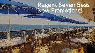 Regent Seven Seas Cruises AMAZING Promotions and more news!