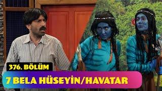 7 Bela Hüseyin/Havatar - 376. Bölüm (Güldür Güldür Show)