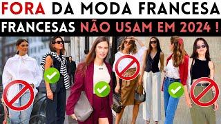 10 ITENS que estão FORA DA MODA FRANCESA em 2024 e o que usar no lugar deles!