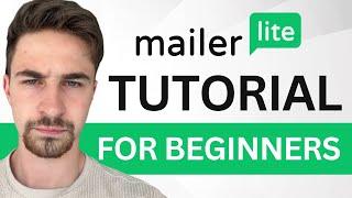 Mailerlite Tutorial 2024 (For Beginners) - Step by Step Email Marketing Guide