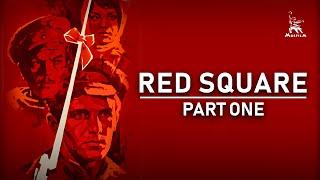 Red square, Part One | WAR DRAMA | FULL MOVIE