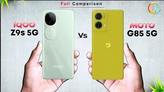 iQOO Z9S 5G Vs Motorola G85 5G  Full Comparison in Details | Which one is Best