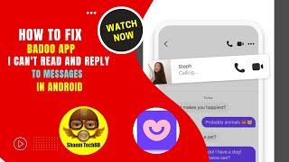 How to Fix Badoo App I Can't Read and Reply to Messages in Android After New Updates