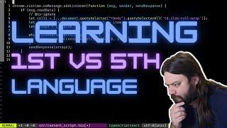 Learning your 1st vs 5th programming language