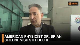 American physicist Dr. Brian Greene visits IIT Delhi | DD India